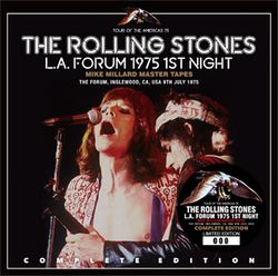 THE ROLLING STONES / L.A. FORUM 1975 1ST NIGHT MIKE MILLARD MASTER TAPES COMPLETE EDITION (2CD)