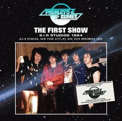 FREHLEY'S COMET / THE FIRST SHOW S.I.R STUDIOS 1984  (1CD)