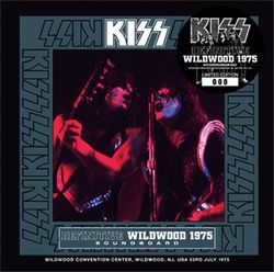 KISS / DEFINITIVE WILDWOOD 1975 Soundboard (1CD) – WORLD MUSIC LOVER