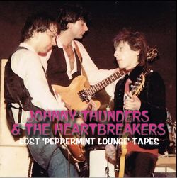 JOHNNY THUNDERS & THE HEARTBREAKERS / LOST PEPPERMINT LOUNGE TAPES (2CDR)