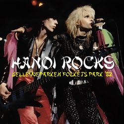 HANOI ROCKS / BELLEVUEPARKEN FOLKETS PARK '82 (1CDR)