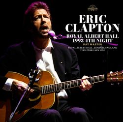 ERIC CLAPTON / ROYAL ALBERT HALL 1993 4TH NIGHT DAT MASTER (2CDR)