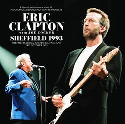ERIC CLAPTON with JOE COCKER / SHEFFIELD 1993 (2CDR)