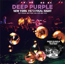DEEP PURPLE / NEW YORK 1973 FINAL NIGHT (1CD)