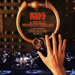 KISS / A WORLD WITHOUT HEROES: EXPANDED ELDER REDUX (2CDR)