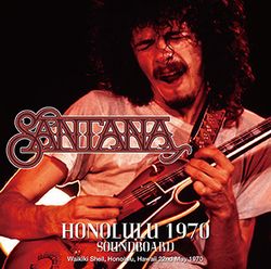 SANTANA / HONOLULU 1970 SOUNDBOARD (1CDR)