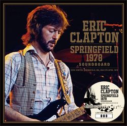 ERIC CLAPTON / SPRINGFIELD 1978 SOUNDBOARD (2CD)