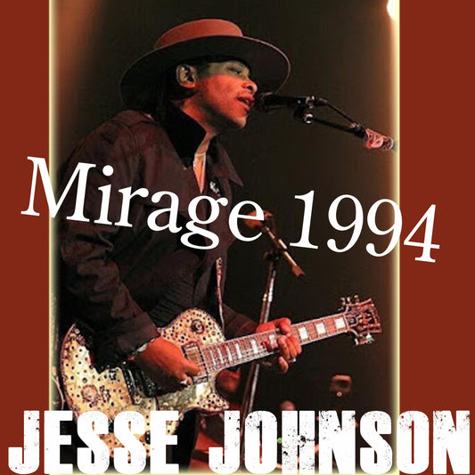 Jesse Johnson / Mirage 1994 SOUNDBOARD (1CDR)