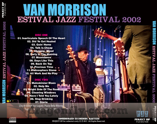 VAN MORRISON / ESTIVAL JAZZ FESTIVAL 2002 SOUNDBOARD (2CDR)