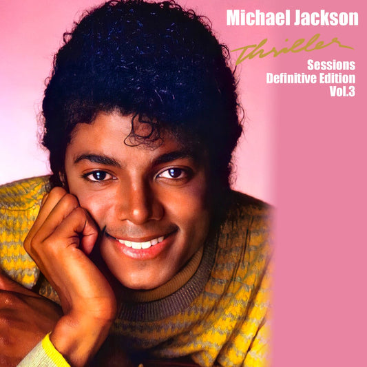 Michael Jackson / Thriller Sessions Edición Definitiva Vol. 3 (1 CD)