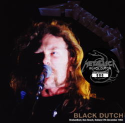 METALLICA / BLACK DUTCH DEN BOSCH 1992 STEREO SOUNDBOARD (2CDR)