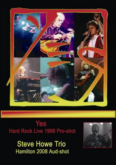 YES/Steve How Trio / Yes Hard Rock Live 1998+Steve How Trio Hamilton 2008 (1DVDR)