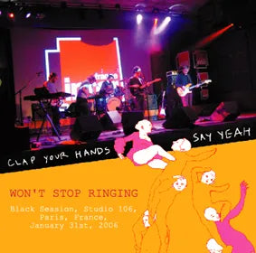 Clap Your Hands Say Yeah / Won’t Stop Ringing SOUNDBOARD (1CD)
