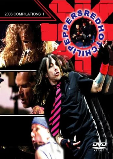 Red Hot Chili Peppers / 2006 CompilationsⅠPRO-SHOT (1DVDR)