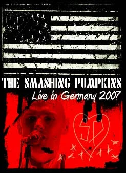 THE SMASHING PUMPKINS / LIVE IN GERMANY 2007 PRO-SHOT (1DVDR)
