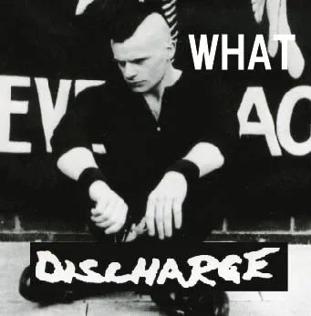 DISCHARGE / WHAT (1CDR)