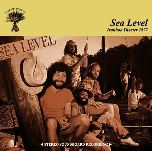 SEA LEVEL / IVANHOE THEATER 1977 STEREO SOUNDBOARD (1CDR)