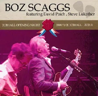 BOZ SCAGGS / JCB HALL OPENING NIGHT (2CD)
