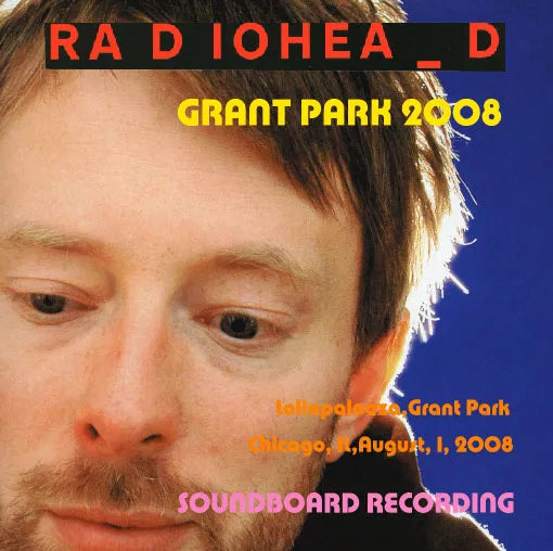 RADIOHEAD / GRANT PARK 2008 SOUNDBOARD (2CDR)