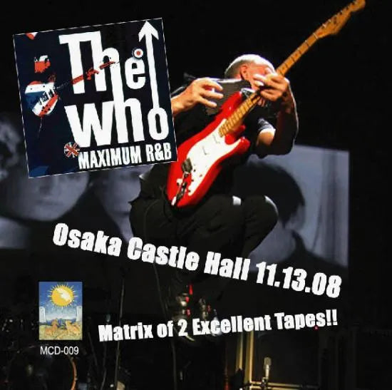 THE WHO / Osaka Castle Hall 11,13,2008 (2CDR)