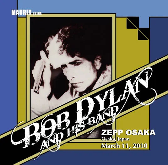 BOB DYLAN & HIS BAND / ZEPP OSAKA March 11.2010 (2CDR)
