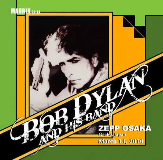 BOB DYLAN & HIS BAND / ZEPP OSAKA March 13.2010 (2CDR)