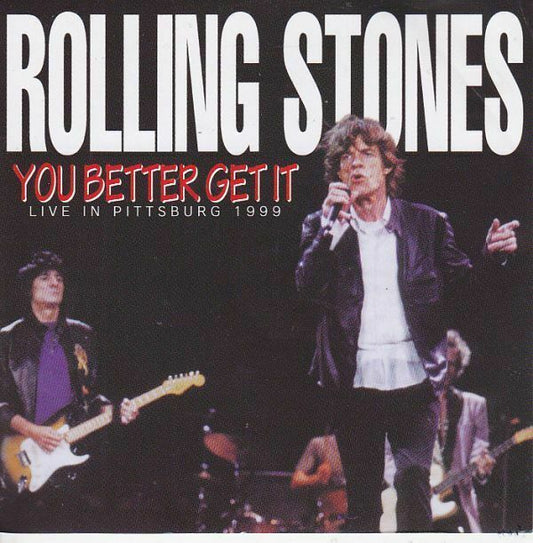 The Rolling Stones You Better Get IT 1999 Pittsburg CD 2 Discs 22 Tracks Music