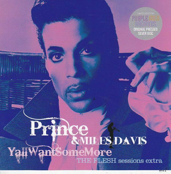 Prince & Miles Davis Y'all Want Some More The Flesh Sessions Extra 2CD