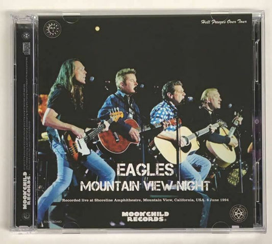 Eagles Mountain View Night 1994 Soundboard 2CD Moonchild