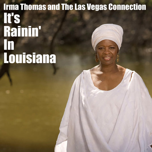 Irma Thomas / Está lloviendo en Luisiana (1CDR)