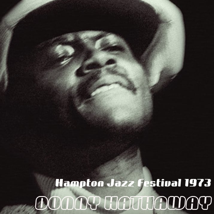 Donny Hathaway / Festival de Jazz de Hampton 1973 (1 CD)
