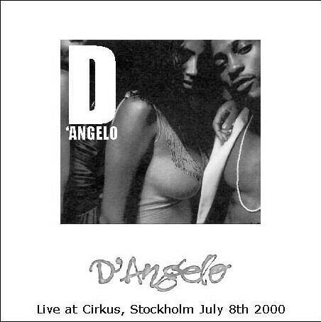 D'Angelo / Live at Cirkus, Stockholm July 8th 2000 (2CDR)