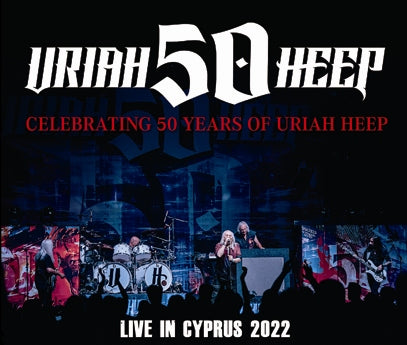 URIAH HEEP / CELEBRATING 50 YEARS OF URIAH HEEP LIVE IN CYPRUS 2022 (3CDR)