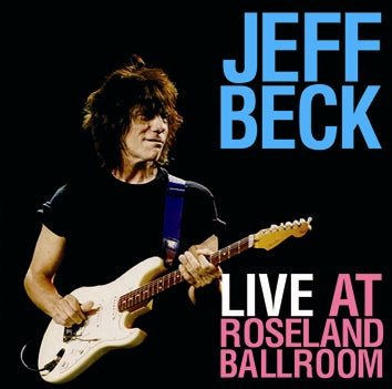 JEFF BECK / LIVE AT ROSELAND BALLROOM (2CDR)