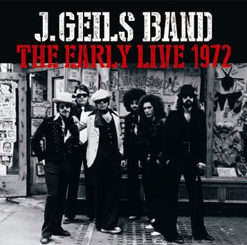 J.GEILS BAND / THE EARLY LIVE 1972 (1CDR)