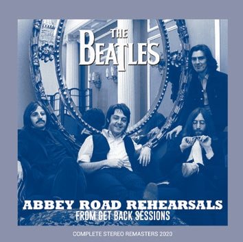 THE BEATLES / ABBEY ROAD REHEARSALS FROM GET BACK SESSIONS Soundboard (2CDR)