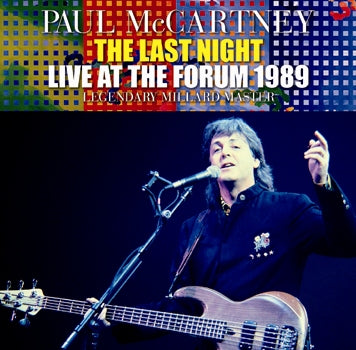 PAUL McCARTNEY / THE LAST NIGHT LIVE AT THE FORUM 1989 LEGENDARY MILLARD MASTER (2CDR)
