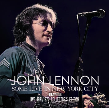 JOHN LENNON / SOME LIVE IN NEW YORK CITY LIVE 1971/1972 COLLECTOR'S EDITION (1CDR)