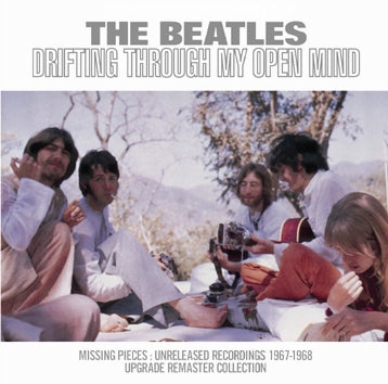 THE BEATLES / DRIFTING THROUGH MY OPEN MIND MISSING PIECES  SOUNDBOARD (1CDR)