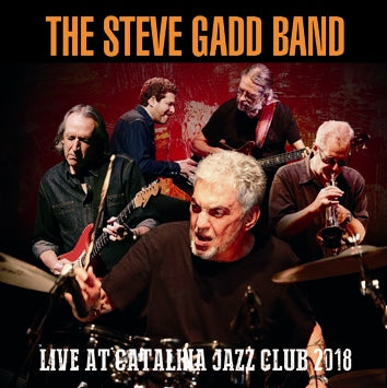 THE STEVE GADD BAND / LIVE AT CATALINA JAZZ CLUB 2018 (1CDR)