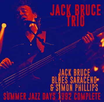 JACK BRUCE TRIO / SUMMER JAZZ DAYS 1992 COMPLETE Soundboard (2CDR)