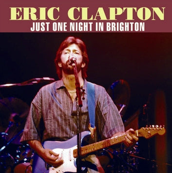 ERIC CLAPTON / JUST ONE NIGHT IN BRIGHTON Soundboard (2CDR)