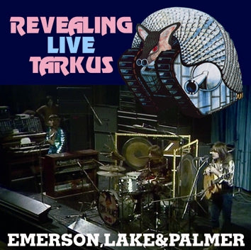 EMERSON, LAKE & PALMER / REVEALING LIVE TARKUS (2CDR)