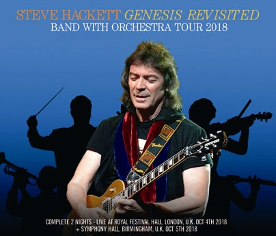 STEVE HACKETT GENESIS REVISITED / BAND WITH ORCHESTRA TOUR 2018 (3CDR)