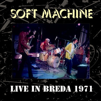 SOFT MACHINE / LIVE IN BREDA 1971 SOUNDBOARD (2CDR)