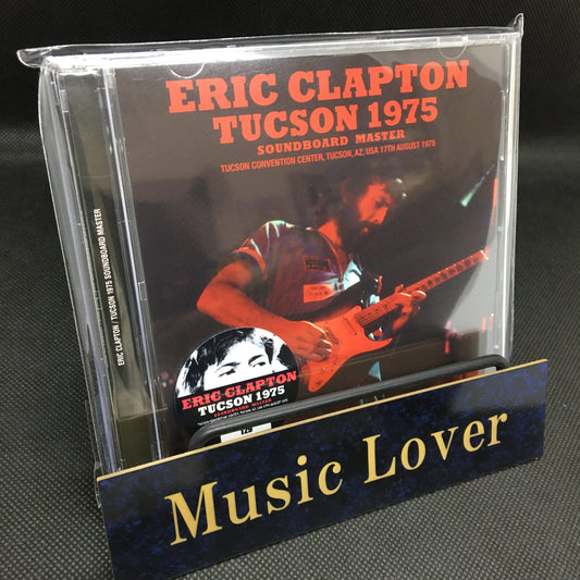 ERIC CLAPTON / TUCSON 1975 SOUNDBOARD MASTER (2CD)