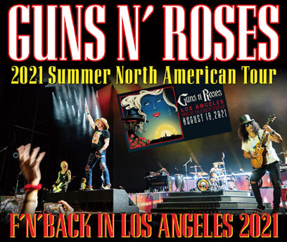 GUNS N’ ROSES / F’N’BACK IN LOS ANGELES 2021 (3CDR)
