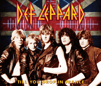 DEF LEPPARD / TILL YOU DROP IN FRANCE (3CDR)