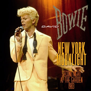 DAVID BOWIE / NEW YORK MOONLIGHT SECOND NIGHT AT THE GARDEN 1983 (2CDR)