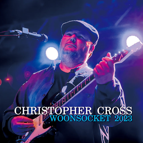 CHRISTOPHER CROSS / WOONSOCKET 2023 (2CDR)